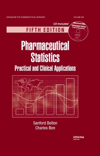 Pharmaceutical Statistics Practical and Clinical Applications, Fifth Edition