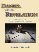 Daniel and the Revelation Prophecy of Daniel and the Revelation