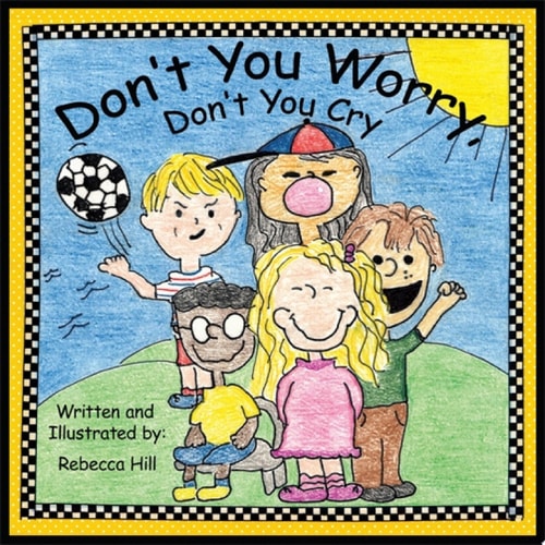 Don't You Worry, Don't You Cry