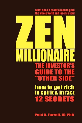 Zen Millionaire The Investor's Guide to the Other Side