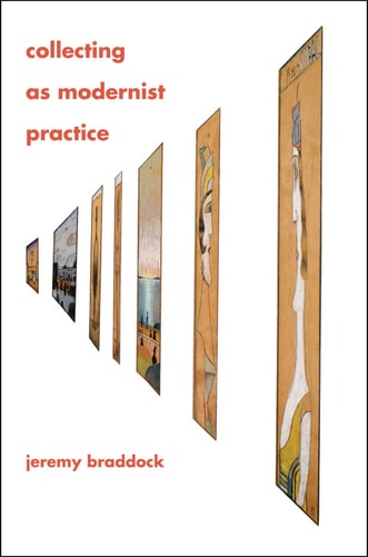 Collecting as Modernist Practice