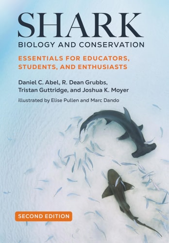 Shark Biology and Conservation - Essentials for Educators, Students, and Enthusiasts