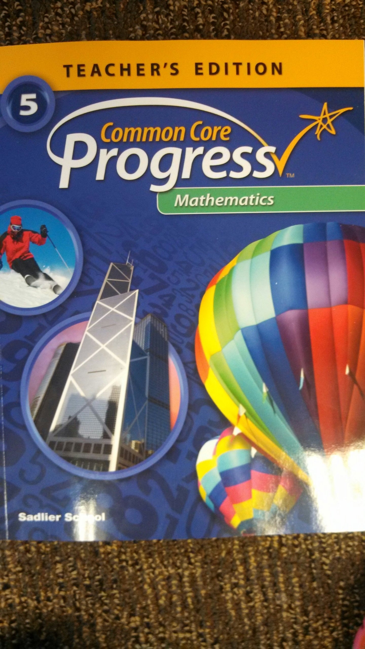 Sadlier Common Core Progress Mathematics Grade 5 Teacher's Edition by Sadlier School (2014-05-04)