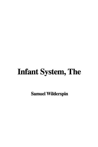 The Infant System