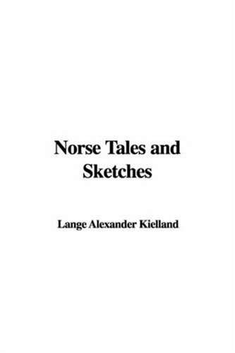 Norse Tales and Sketches