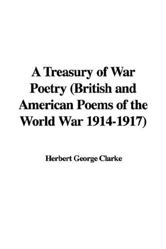 A Treasury of War Poetry (British and Am