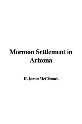 Mormon Settlement in Arizona