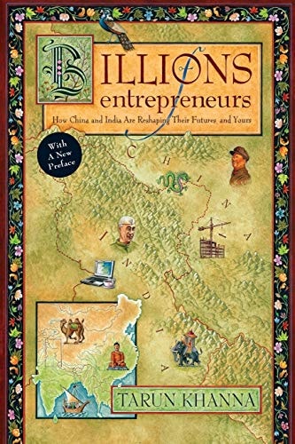 Billions of Entrepreneurs How China and India are Reshaping Their Futures and Yours
