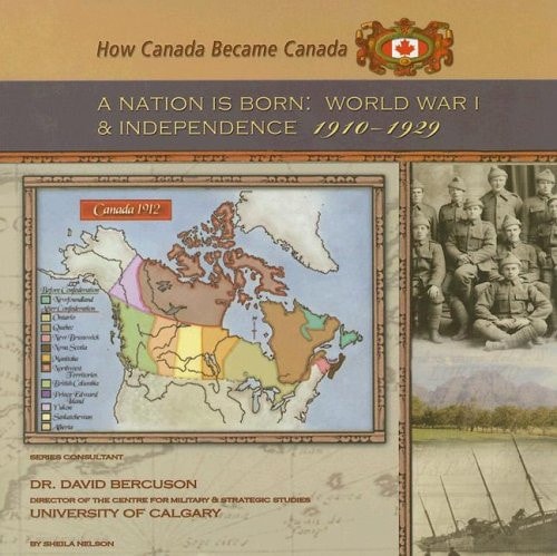 A Nation Is Born World War I and Independence, 1910-1929
