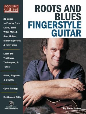 Roots and Blues Fingerstyle Guitar With CD