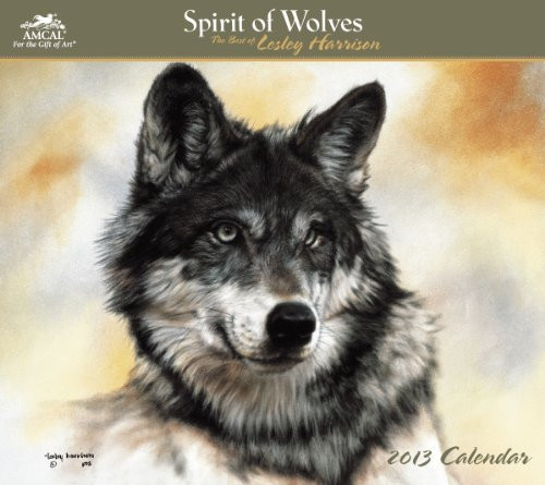 Spirit of Wolves - The Best of Lesley Harrison 2013 Calendar