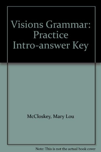 Visions Intro: Grammar Practice Answer Key