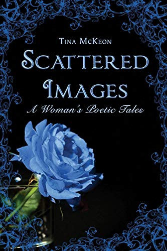 Scattered Images One Woman's Poetic Tales