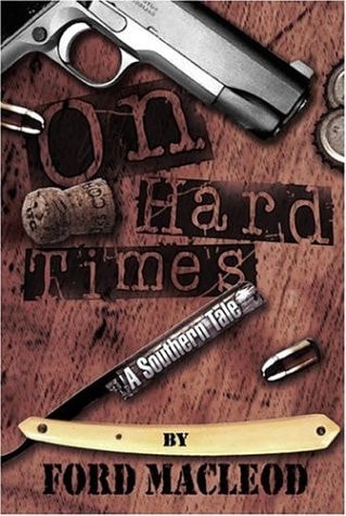 On Hard Times A Southern Tale