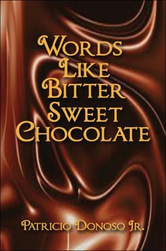 Words Like Bitter Sweet Chocolate