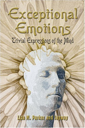 Exceptional Emotions Trivial Expressions