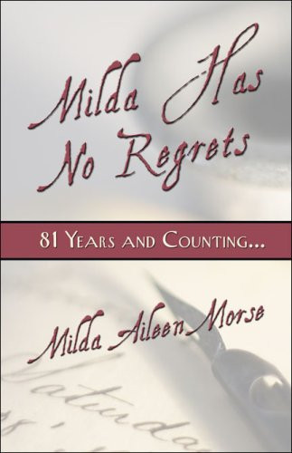 Milda Has No Regrets 81 Years and Counti