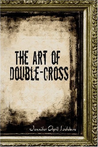The Art of Double-Cross