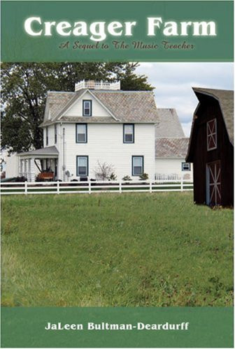 Creager Farm A Sequel to the Music Teacher