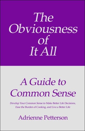 The Obviousness of It All A Guide to Common Sense