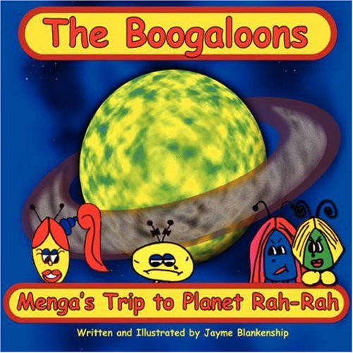 The Boogaloons Menga's Trip to Planet Rah-Rah