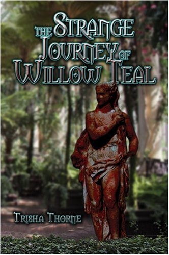 The Strange Journey of Willow Teal