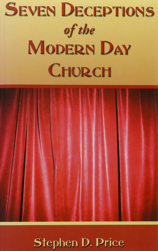 Seven Deceptions of the Modern Day Church