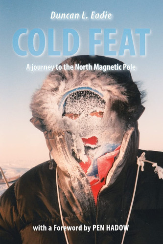 Cold Feat A Journey to the North Magnetic Pole