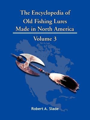 Encyclopedia Of Old Fishing Lures