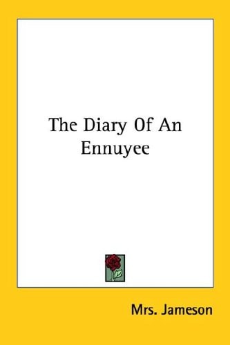 The Diary Of An Ennuyee