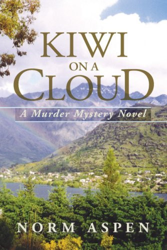 Kiwi on a Cloud A Murder Mystery Novel
