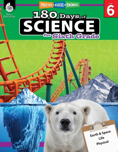 180 Days™: Science for Sixth Grade Practice, Assess, Diagnose