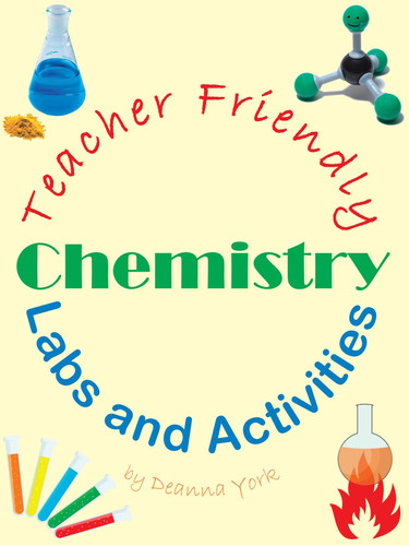 Teacher Friendly Chemistry Labs and Activities