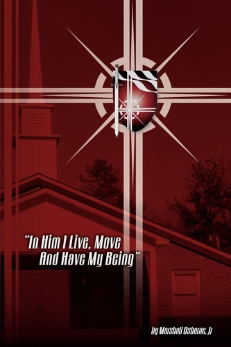 "In Him I Live, Move, and Have My Being"