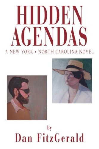 Hidden Agendas: A New York/North Carolina Novel