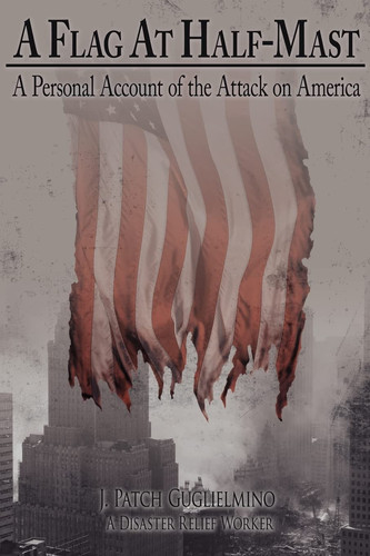 A Flag at Half-mast A Personal Account of the Attack on America