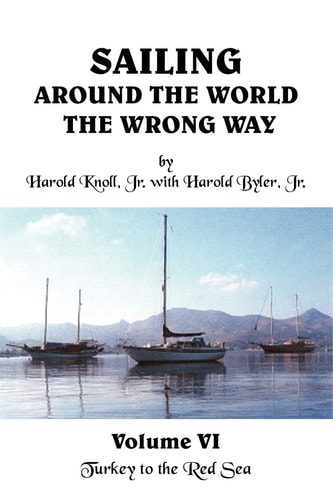 Sailing Around the World the Wrong Way Turkey to the Red Sea
