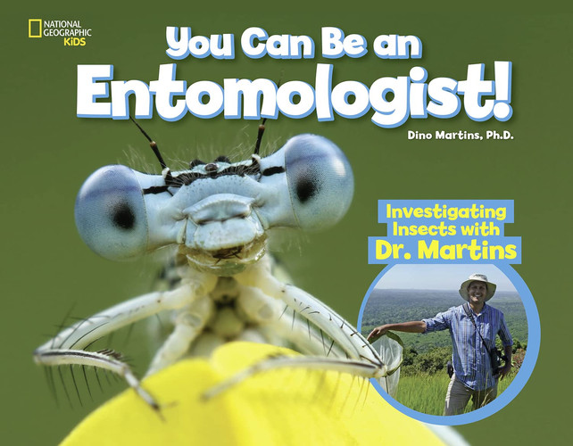 You Can Be an Entomologist Investigating Insects with Dr. Martins