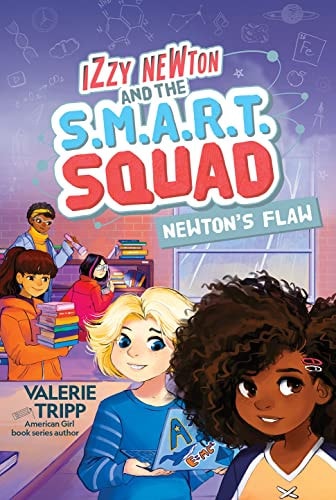 Izzy Newton and the S. M. A. R. T. Squad: Newton's Flaw