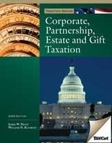Corporate, Partnership, Estate and Gift Taxation 2009