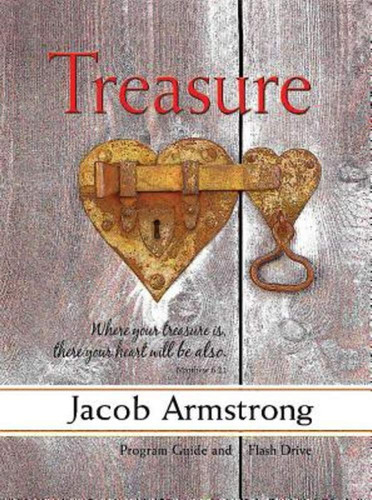 Treasure - Program Guide Flash Drive: A Stewardship Program on Faith and Money