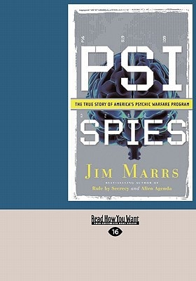 Psi Spies The True Story of America's Psychic Warfare Program