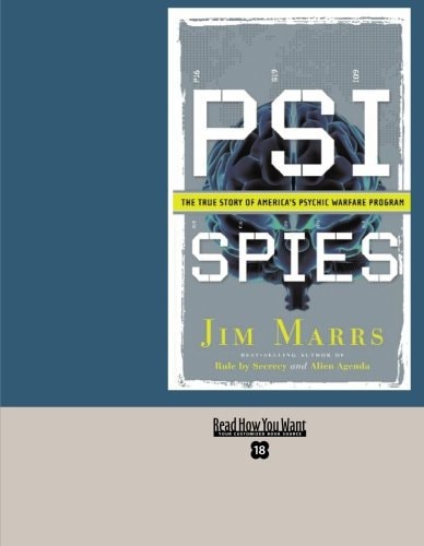 Psi Spies The True Story of America's Psychic Warfare Program: Easyread Super Large 18pt Edition