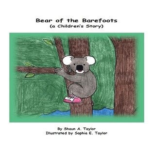 Bear of the Barefoots (a Children's Story)