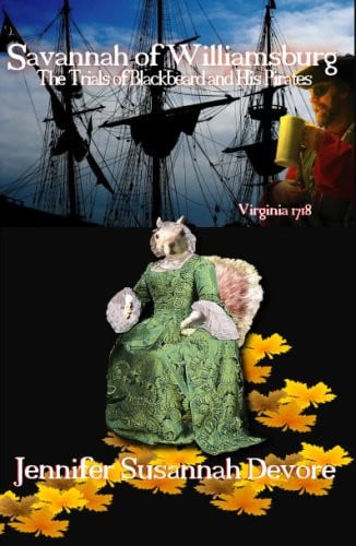 Savannah of Williamsburg the Trials of Blackbeard and His Pirates Virginia 1718