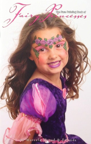 The Face Painting Book of Fairy Princesses