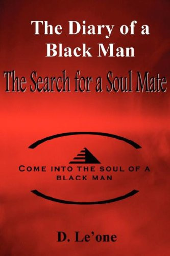 The Diary of a Black Man The Search for a Soul Mate
