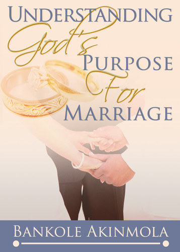 Understanding God's Purpose for Marriage
