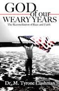 God of Our Weary Years: The Reconciliation of Race and Faith