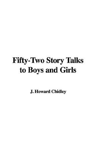 FiftyTwo Story Talks to Boys and Girls